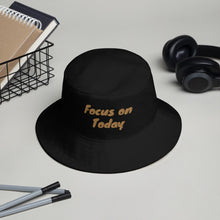 Load image into Gallery viewer, "Focus on Today" Bucket Hat