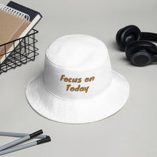 Load image into Gallery viewer, "Focus on Today" Bucket Hat