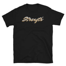 Load image into Gallery viewer, Short-Sleeve "Strength" Unisex T-Shirt