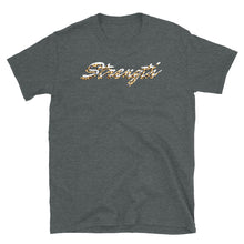 Load image into Gallery viewer, Short-Sleeve "Strength" Unisex T-Shirt