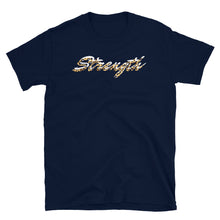 Load image into Gallery viewer, Short-Sleeve "Strength" Unisex T-Shirt