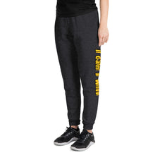 Load image into Gallery viewer, Unisex "I Can I Will" Joggers