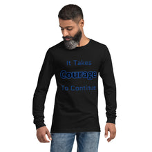 Load image into Gallery viewer, Unisex Long Sleeve "Courage" Tee